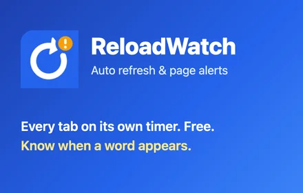 ReloadWatch preview